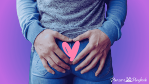 Anal Sex For Beginners: A Complete Guide to Safe and Pleasurable Exploration